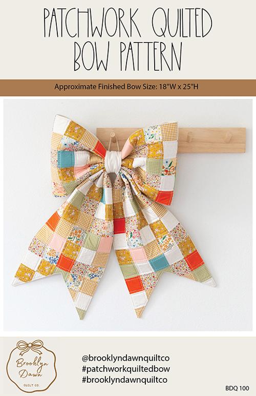 Quilted Bow Pattern - Patchwork Quilted Bow - Brooklyn Dawn Quilt Co.