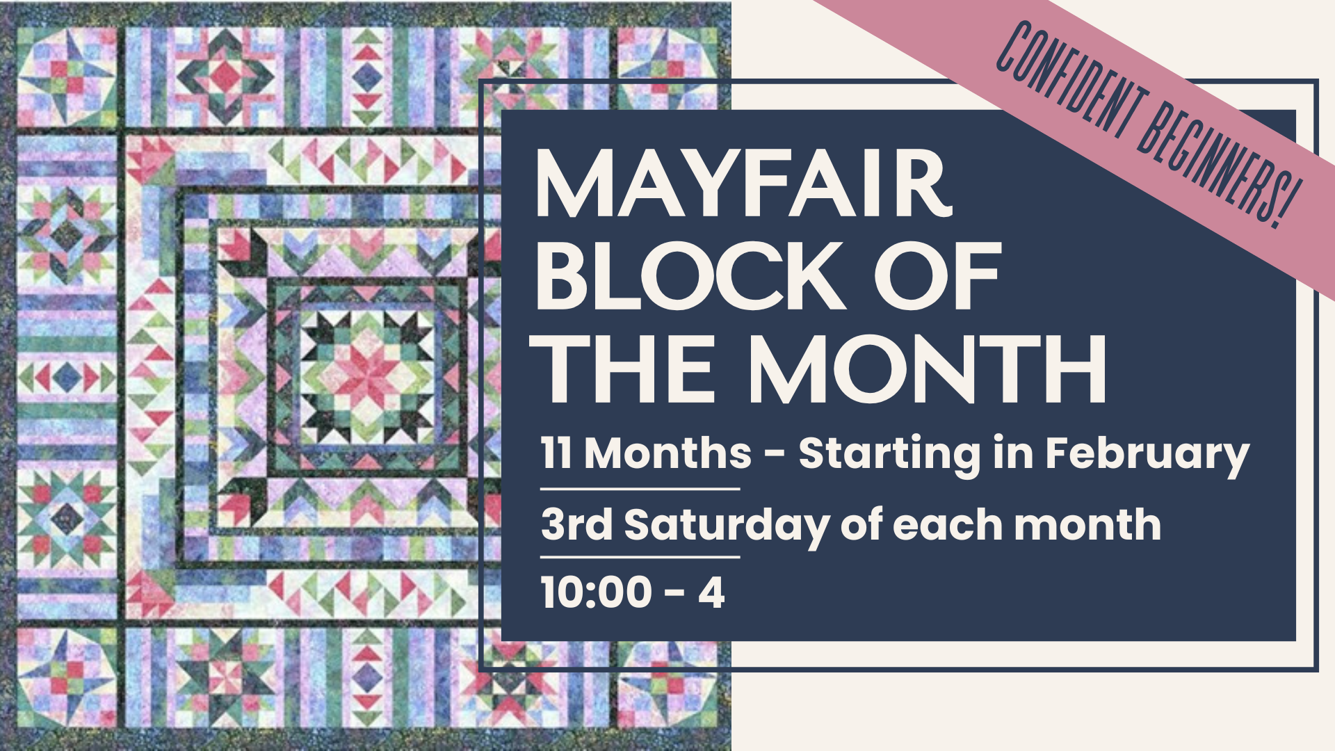 Mayfair Block of the Month - Additional Classes