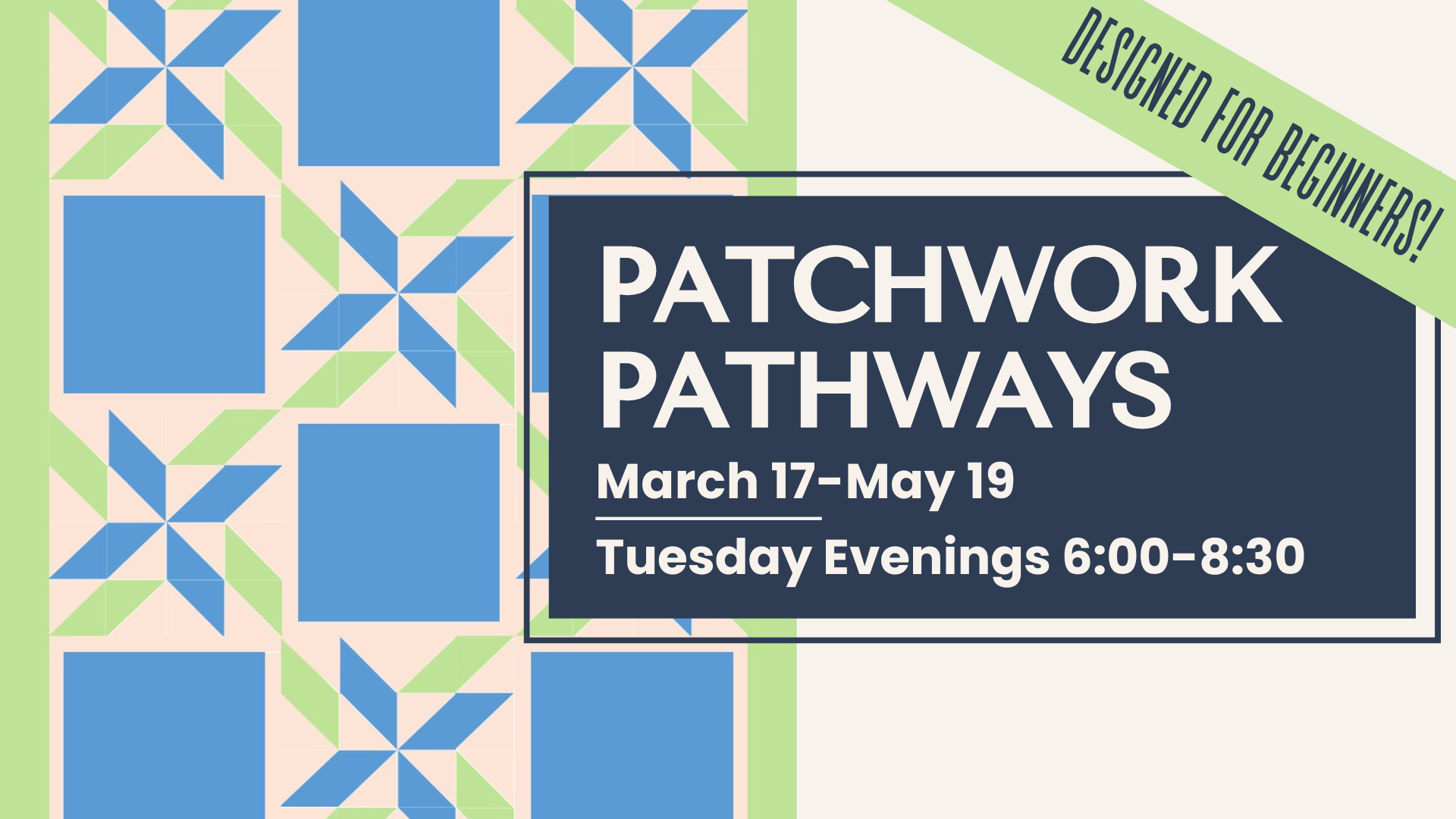 Patchwork Pathways - Additional Classes
