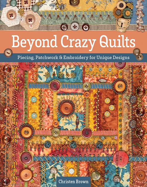 Quilt Book - Beyond Crazy Quilts - Unique Designs