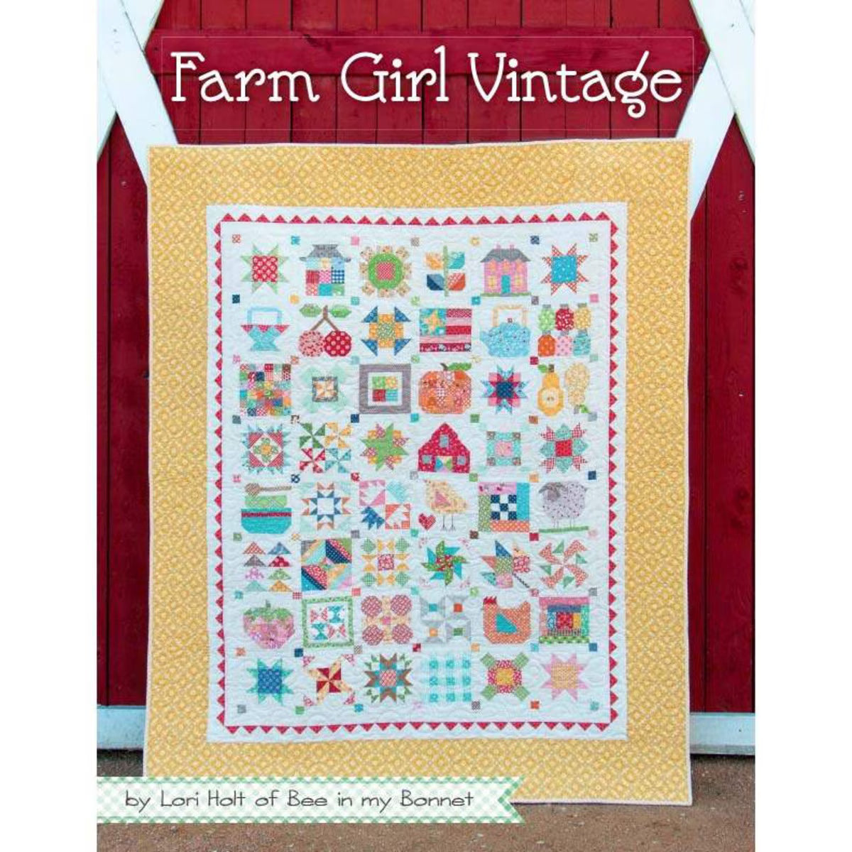 Quilt Book - Farm Girl Vintage - Lori Holt Bee in My Bonnet
