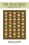 Quilt Pattern - The Tulip Quilt
