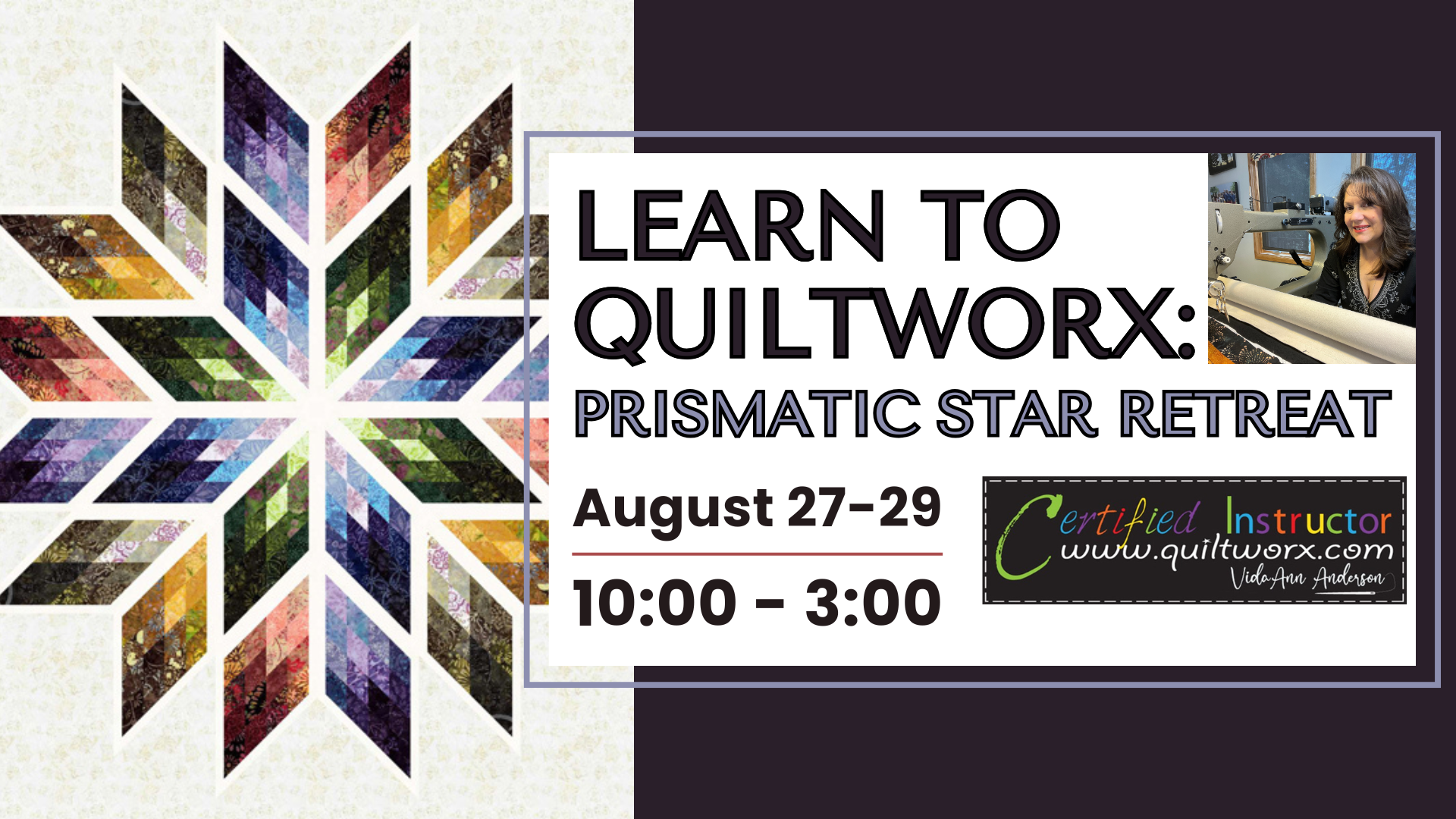 Learn to Quiltworx - Prismatic Star Retreat