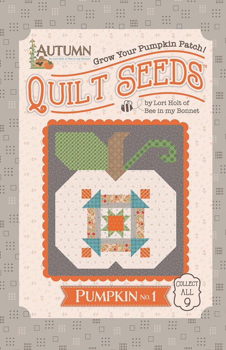Quilt Pattern - Pattern Pumpkin No. 1 - Lori Holt Autumn Quilt Seeds