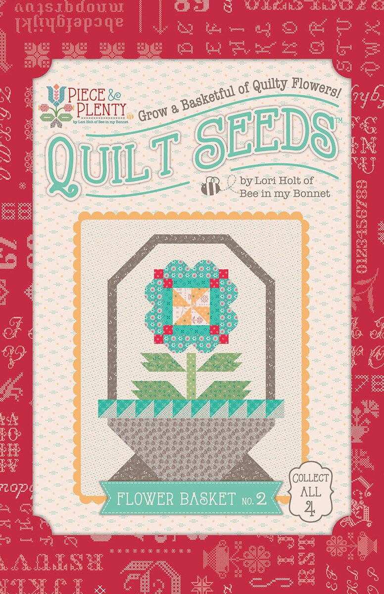 Quilt Pattern - Flower Basket No. 2 - Lori Holt Piece & Plenty Quilt Seeds