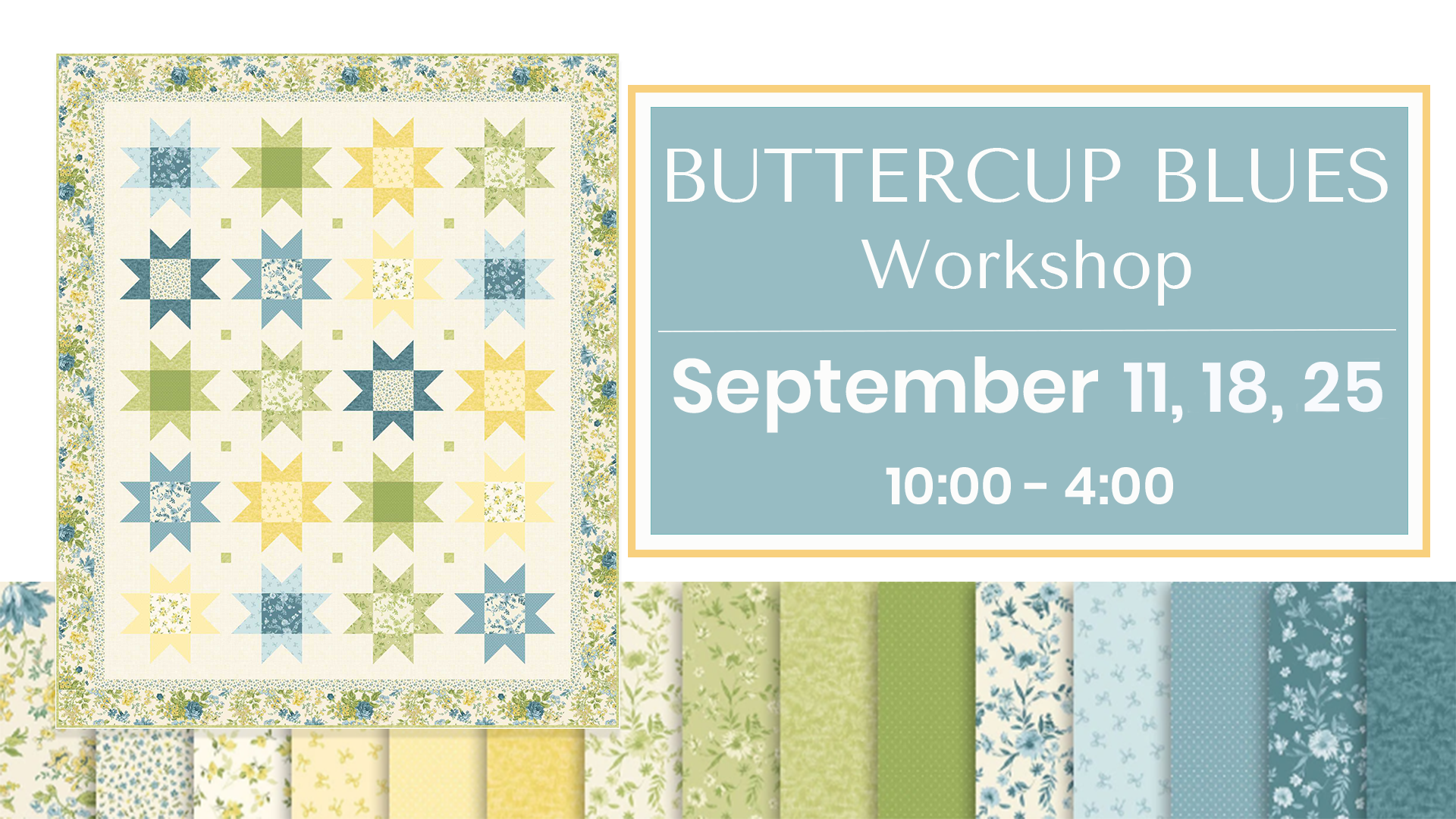 Buttercup Blues Quilt Class