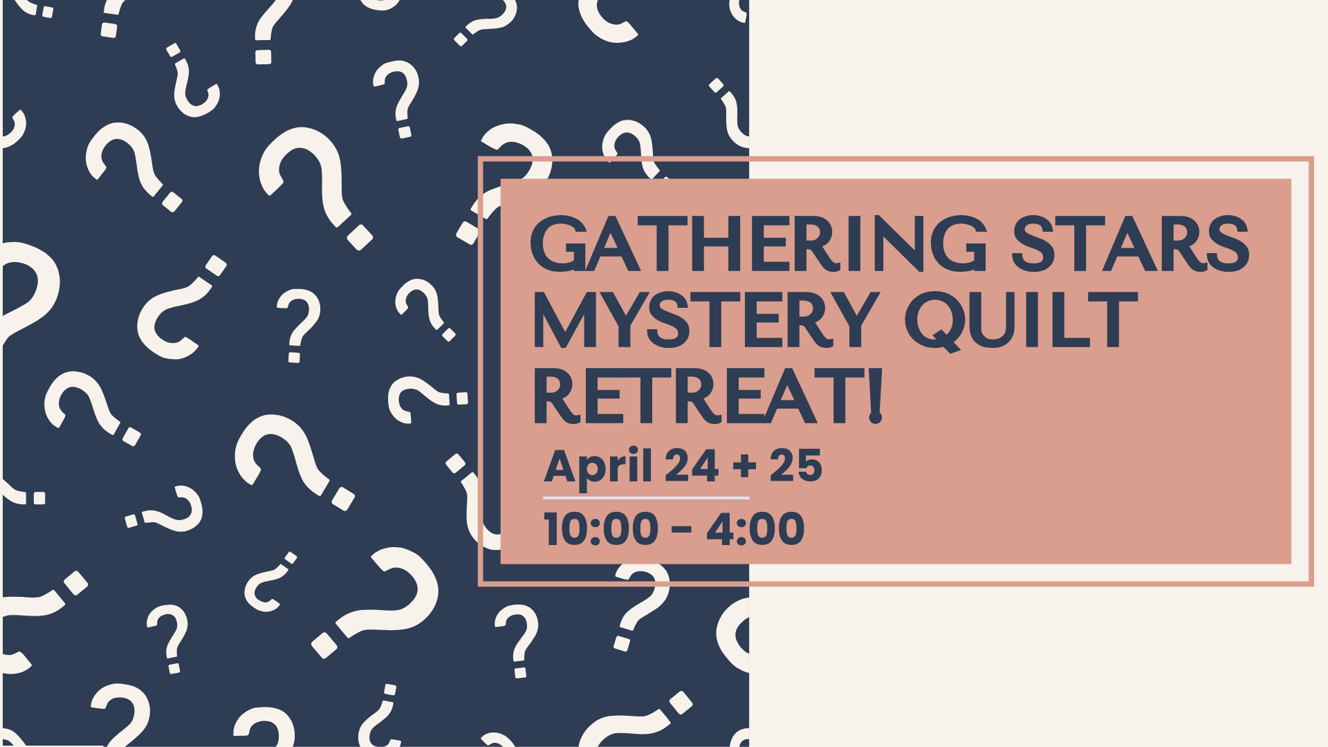 Gathering Stars Mystery Quilt Retreat! ALL-in-ONE PRICE!
