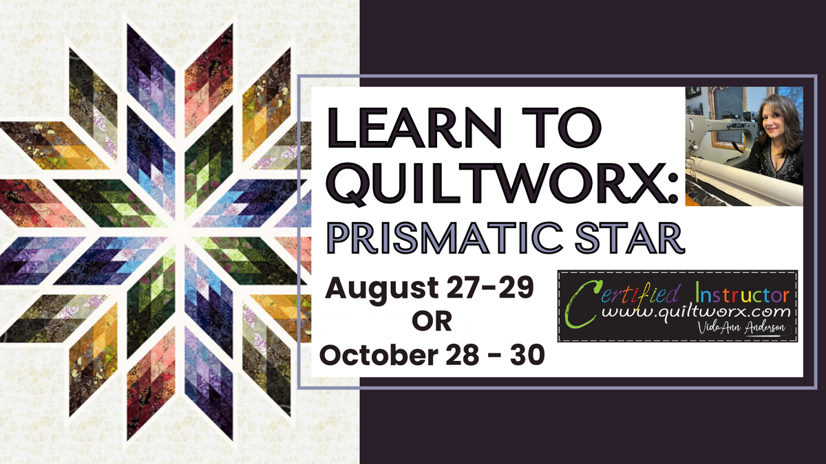 Learn to Quiltworx - Prismatic Star Retreat