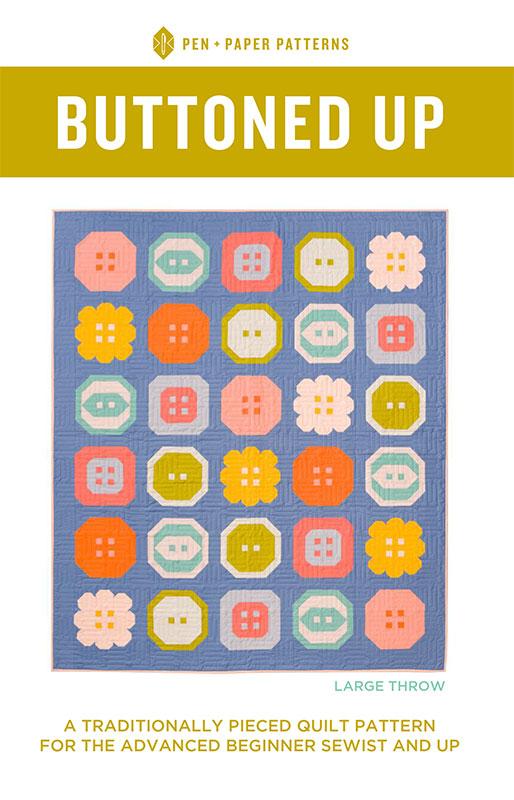 Quilt Pattern - Buttoned Up - Machine Pieced