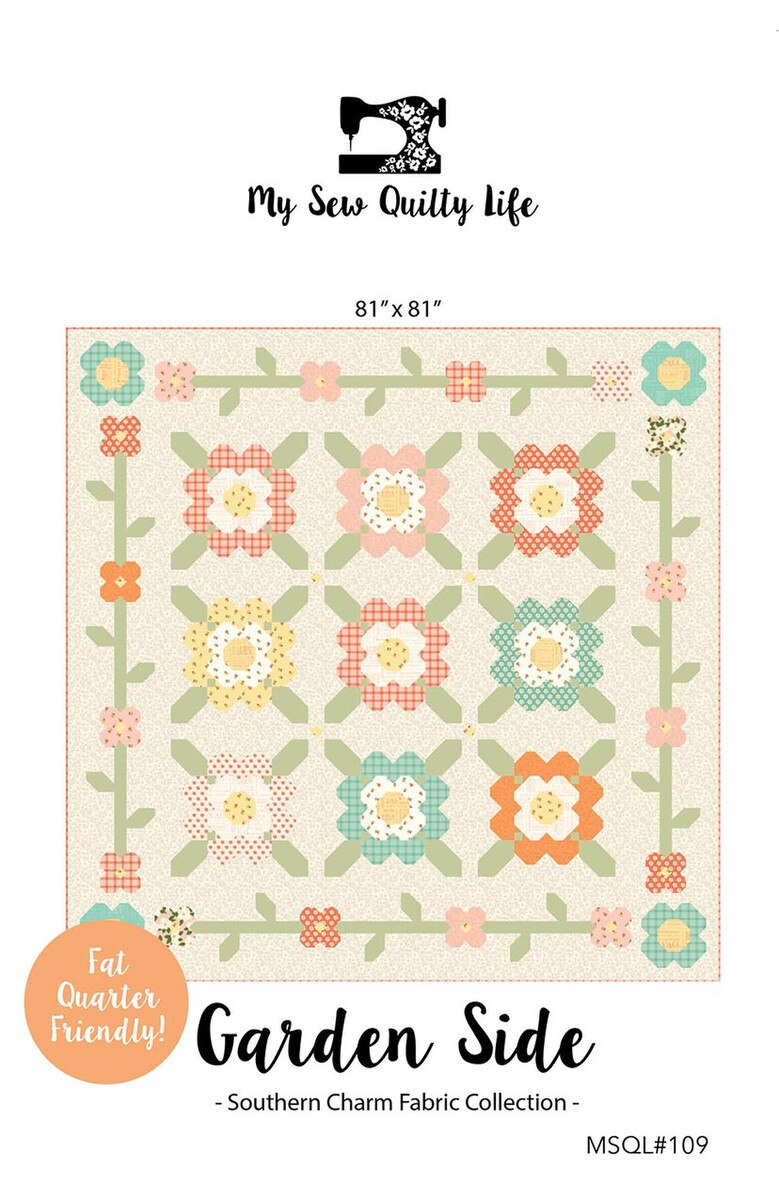 Quilt Pattern - Garden Side - My Sew Quilty Life