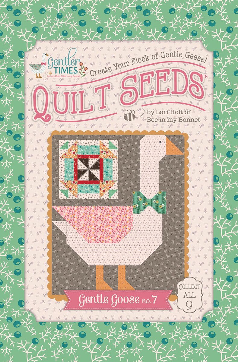 Gentler Times - Quilt Pattern - Lori Holt Gentler Times Quilt Seeds™ - Gentle Goose No. 7