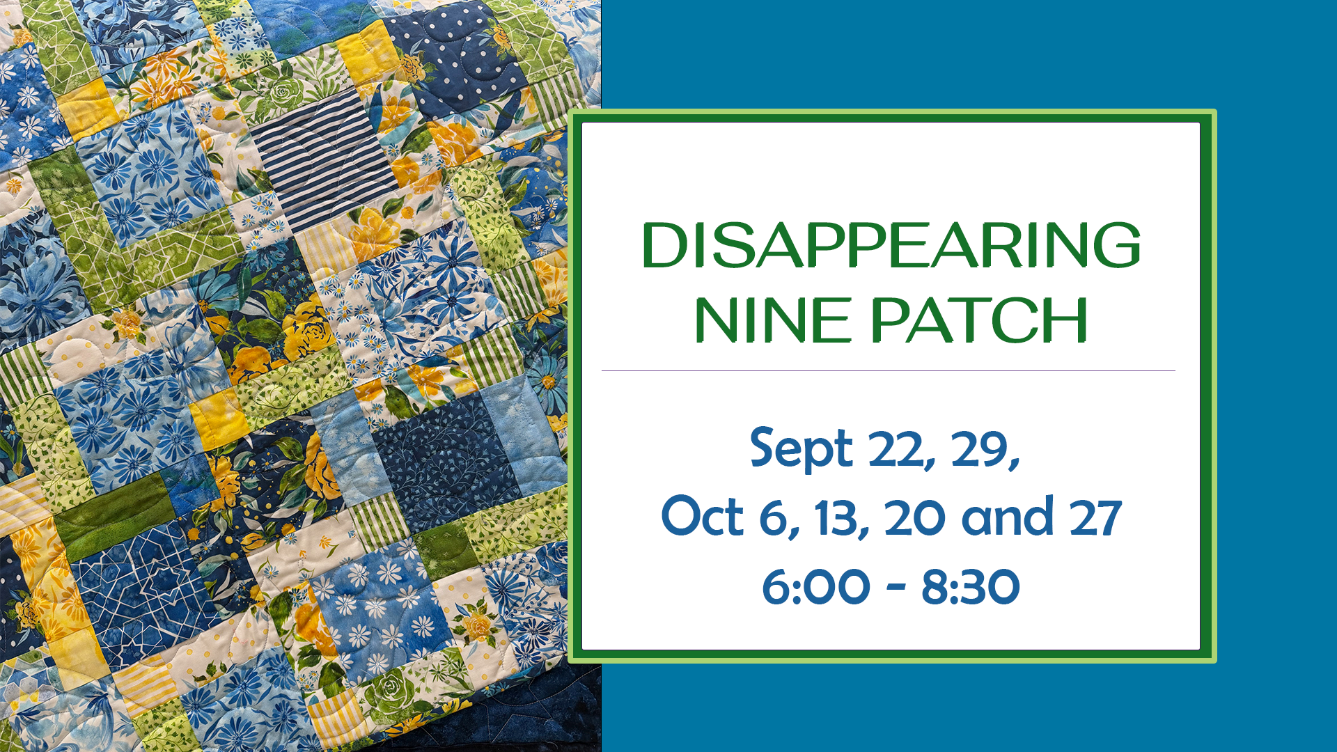 Disappearing Nine Patch Class