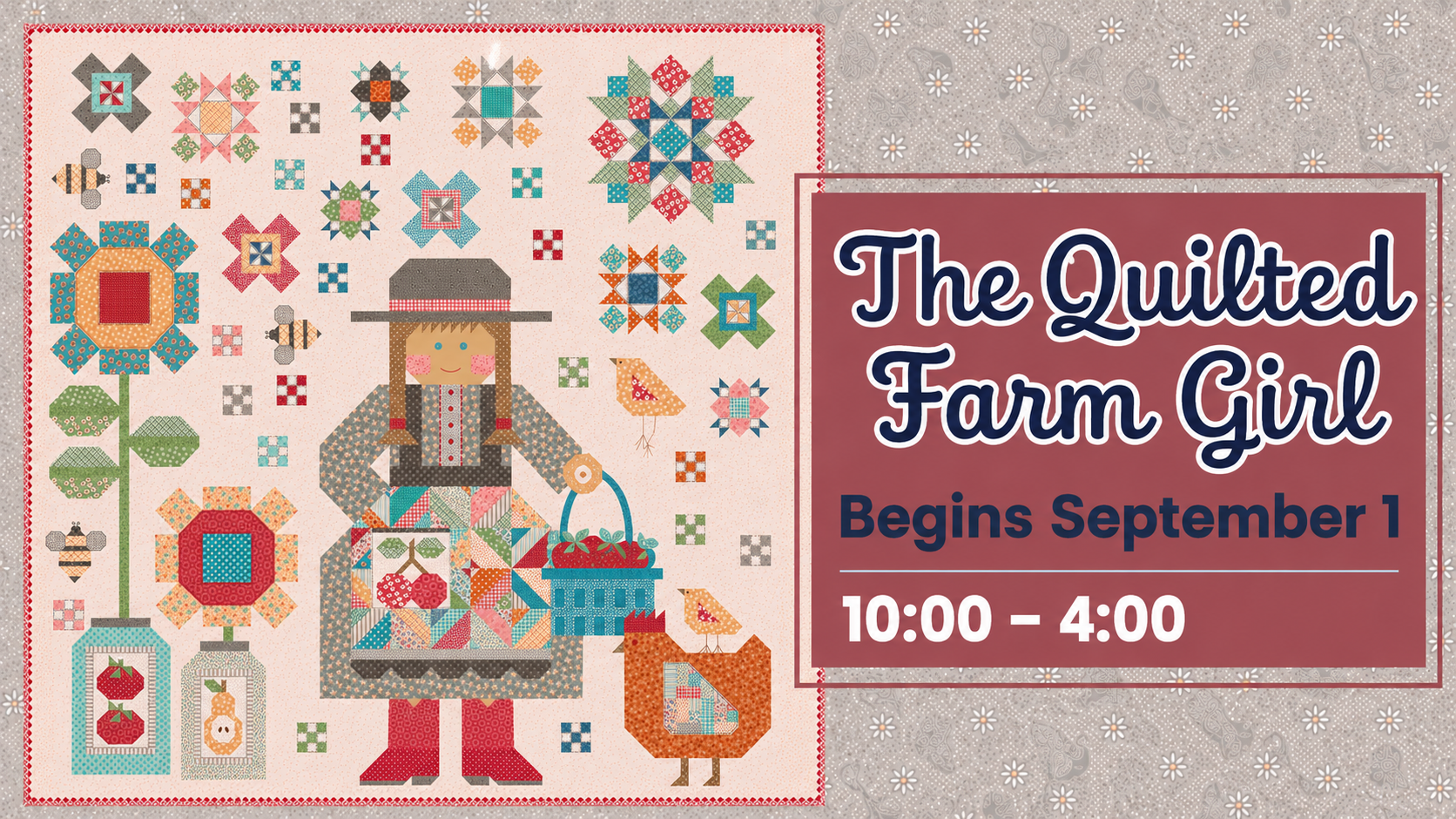 The Quilted Farm Girl Class